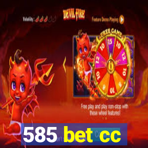 585 bet cc